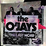 The O'Jays - The Last Word