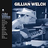 Gillian Welch - Boots No. 2: The Lost Songs, Vol. 1