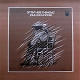 John Lee Hooker - Sittin' Here Thinkin'