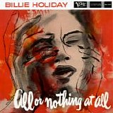 Billie Holiday - All Or Nothing At All