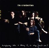 The Cranberries - Everybody Else Is Doing It, So Why Can't We?