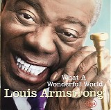 Louis Armstrong - What A Wonderful World