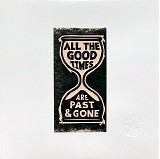 Gillian Welch & David Rawlings - All The Good Times (Are Past & Gone)