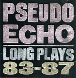 Pseduo Echo - Long Plays 83-87