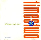 Times Two - Strange But True