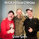 Guitar Geeks - #0142 - Rick Holmstrom, 2019-07-04