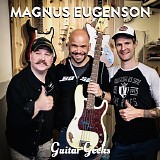 Guitar Geeks - #0143 - Magnus Eugenson, 2019-07-11