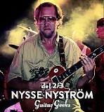 Guitar Geeks - #0014 - Nysse NystrÃ¶m - DEL 2 av 3, 2017-01-26