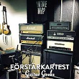 Guitar Geeks - #0082 - FÃ¶rstÃ¤rkartest, 2018-05-10
