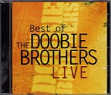 The Doobie Brothers - Best Of The Doobie Brothers Live