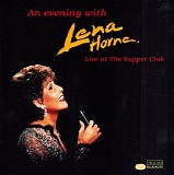 Horne, Lena (Lena Horne) - An Evening With Lena Horne Live at the Supper Club