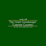 The Vichy Government - Carrion Camping