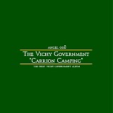 The Vichy Government - Carrion Camping