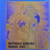 Butthole Surfers - Demos 1983