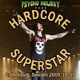 Hardcore Superstar - Psycho Holiday Tour (Live At Lisebergshallen, Gothenburg, Sweden)