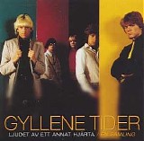 Gyllene Tider - Ljudet Av Ett Annat HjÃ¤rta