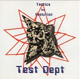 Test Dept - Tactics For Evolution