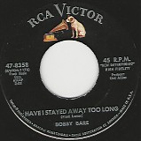 Bobby Bare - Have I Stayed Away Too Long/More Than A Poor Boy Can Give (US)