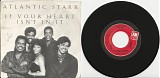 Atlantic Starr - If Your Heart Isn't In It/One Love (US Picture sleeve)
