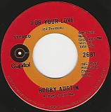 Bobby Austin - For Your Love/(Leaning On) Your Everlasting Love (Canada)