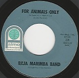 Baja Marimba Band - For Animals Only/Yellow Bird (US)