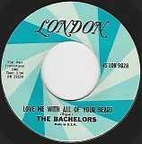 The Bachelors (Ireland) - Love Me With All Of Your HeartThere's No Room In My Heart (US)