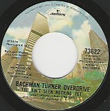Bachman-Turner Overdrive - You Ain't Seen Nothing Yet/Free Wheelin' (US)