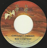 Bad Company - Can't Get Enough/Little Miss Fortune (US)