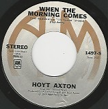 Hoyt Axton - When The Morning Comes/Billie's Theme (US)