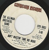 The Allman Brothers Band - Ain't Wastin' Time No More/Melissa (US)
