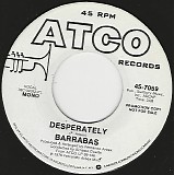 Barrabas - Desperately/Desperately (US Promo)