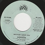 Badfinger - Because I Love You/Because I Love You (US Promo)