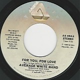 Average White Band - For You, For Love/Whatcha' Gonna Do For Me (US)