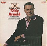 Eddy Arnold - Walkin' In Love Land (US)