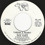 Bee Gees - Throw A Penny/Throw A Penny (US Promo)