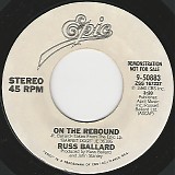 Russ Ballard - On The Rebound/On The Rebound (US Promo)