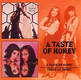A Taste Of Honey - A Taste Of Honey/Twice As Sweet (US)