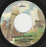 Bachman-Turner Overdrive - Lookin' Out For #1/Find Out About Love (US)