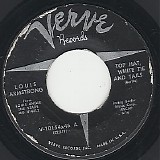 Louis Armstrong - Top Hat, White Tie And Tails/East Of The Sun (West Of The Moon) (US)