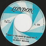 Gilbert Becaud - What's The Good Of Good-Bye/Love Train (Canada)