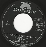 The Bells - Fly Little White Dove, Fly/Fly Little White Dove, Fly (Canada Promo)