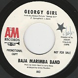 Baja Marimba Band - Georgy Girl/Cabeza Arriba! (Heads Up!) (US Promo)