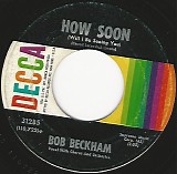 Bob Beckham - How Soon (Will I Be Seeing You)/I'm Wondering (US)
