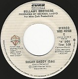 Bellamy Brothers - Sugar Daddy (Edit)/I Could Be Makin' Love To You (Canada)