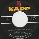 Burt Bacharach and His Orchestra & Chorus - Trains And Boats And Planes/Don't Go Breaking My Heart (Canada)