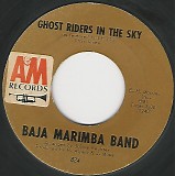 Baja Marimba Band - Ghost Riders In The Sky/Sabor A Mi (Be True To Me) (US)
