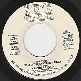 Calvin Arnold - (I'm Your) Friendly Neighbourhood Freak (Short Version)/(I'm Your) Friendly Neighbourhood Freak (Long Version Disco) (US