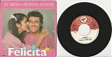 Al Bano & Romina Power - Felicita'/Arrivederci A Bahia (Italy Picture sleeve)