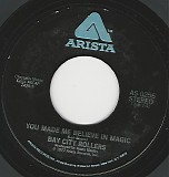 Bay City Rollers - You Made Me Believe In Magic/Dance Dance Dance (US)
