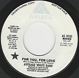 Average White Band - For You, For Love/For You, For Love (US Promo)